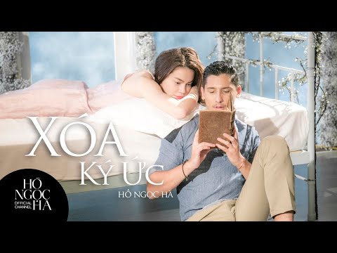 Xóa Ký Ức - Hồ Ngọc Hà (Official Music Video)