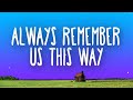 DJ Tons Always Remember Us This Way Lyrics With Me Happy I Am Sorry