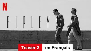 RIPLEY (Saison 1 Teaser 2) | Bande-Annonce en Français | Netflix