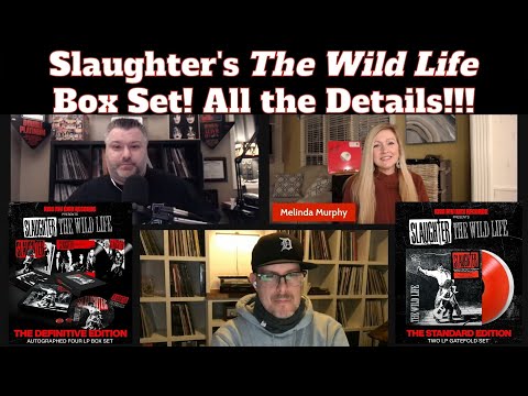 Slaughter "The Wild Life" Vinyl Box Set - The Incredible Story Of Slaughter And Kiss My Wax Records!
