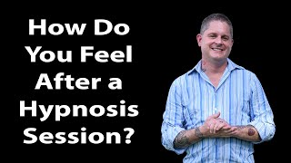How Do You Feel After a Hypnosis Session?