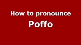 How to pronounce Poffo