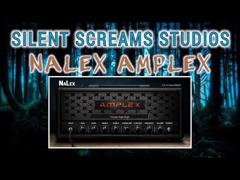 Nalex Amplex VST Amp Sim, VST Plugin Walk-Through, Silent Screams Studios