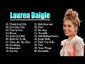 The Best Christian Worship Songs Released By Lauren Daigle || Best Playlist Released #top