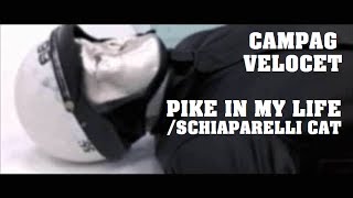 Campag Velocet -  Pike In My Life/Schiaparelli Cat - Video.