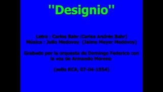 DESIGNIO - Tango - Domingo Federico con Armando Moreno