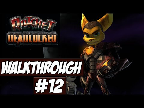 Ratchet: Deadlocked Walkthrough Ep.12 w/Angel - Maraxus!