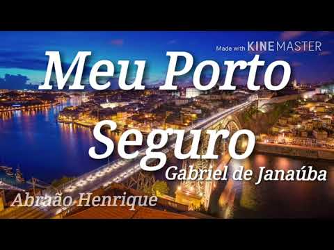 Meu Porto Seguro (ccb) - Gabriel de Janaúba