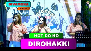 Download lagu DIVAMORA SISTER - HOT DO HO DIROHAKKI -  LAGU BATAK mp3