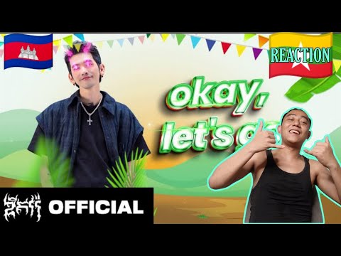 MYANMAR 🇲🇲 REACTS TO 🇰🇭 G-DEVITH - OKAY LET'S GOOO (REACTION!!!)