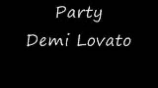 Demi Lovato - Party ALBUM VERSION HQ