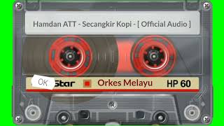 Download lagu Hamdan ATT - Secangkir Kopi - [  Audio ] mp3