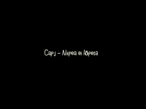 Capj - Niipea ei lõpeta