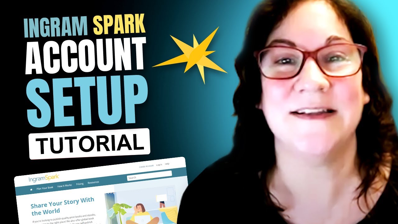 How To Set Up Your IngramSpark Account For Authors Looking To Self Publish
