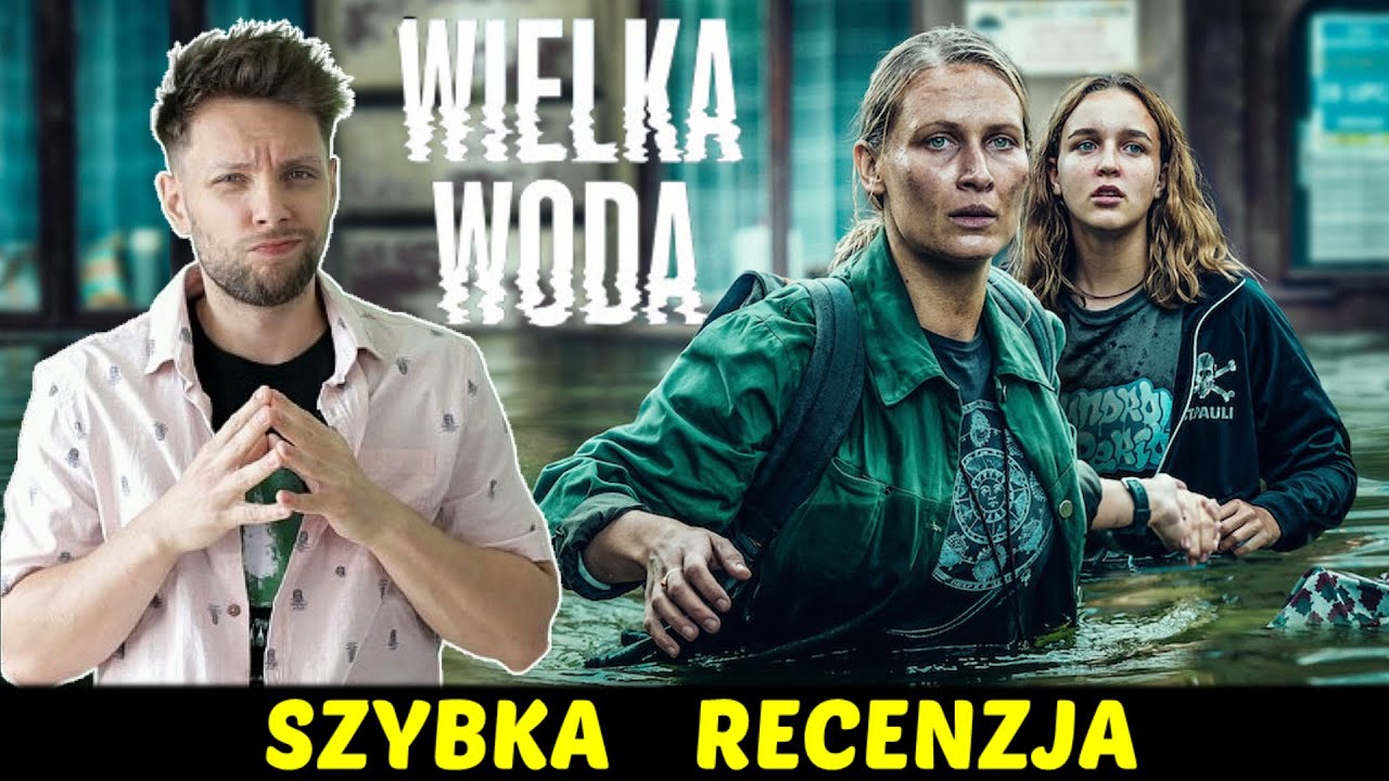 Wielka woda (Netflix) ★SzybkieRecenzje