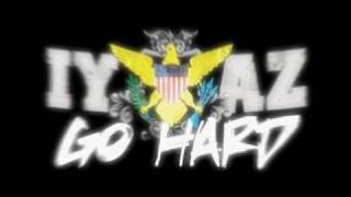 Iyaz ft. Rock City - Go Hard {Lyrics}