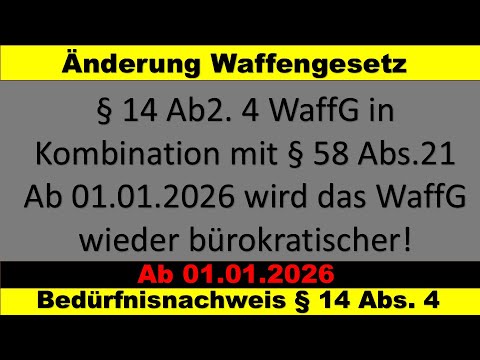 Amendment to the Weapons Act - Needs assessment from 01.01.2026