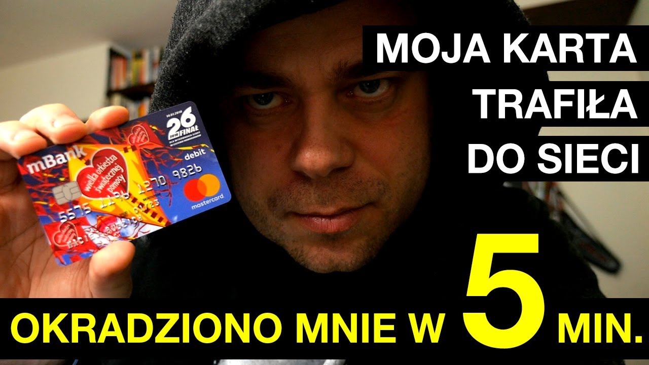 Watch Moja karta trafiła do sieci, okradziono mnie w 5 minut now Moja karta trafiła do sieci, okradziono mnie w 5 minut