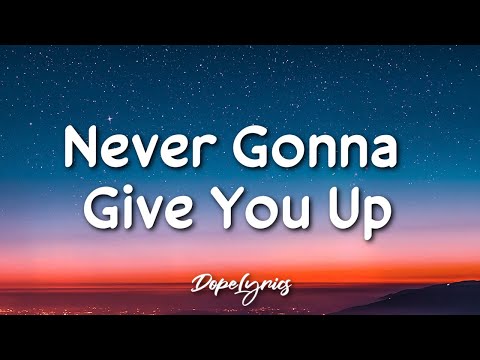 image-What is meaning of Never Gonna Give You Up?
