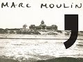 Marc Moulin La Saule