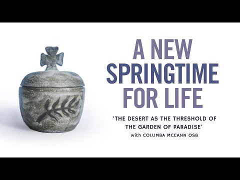 Lent 2024 | ‘The desert as the threshold of the Garden of Paradise’