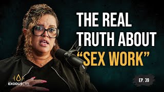 The Truth About “Sex Work” | Vanessa Russell & Benjamin Nolot