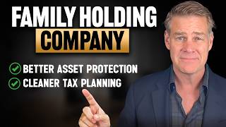 Family Holding Company: The Blueprint To Protect Your Wealth For 50 Years