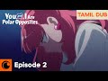 Tani Confesses His Feelings To Suzuki TAMIL DUB You And I Are Polar Opposites
