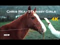 Chris Rea - Stainsby Girls 2023 HD 4k