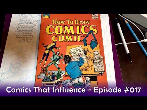 Comics That Influence – Episode 017 | How to Draw Comics Comic w/ John Byrne & John Romita Sr.