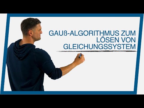 Gauß-Algorithmus zum Lösen von Gleichungssystemen | Mathe by Daniel Jung