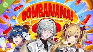 【BOMBANANA!】な、、なんですかこのメンバー？？