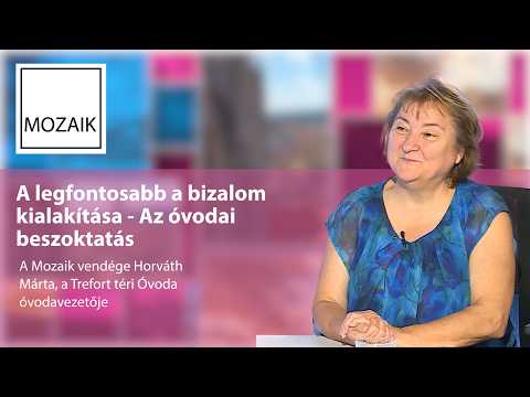 Mozaik – A legfontosabb a bizalom kialakítása – vendég: Horváth Márta