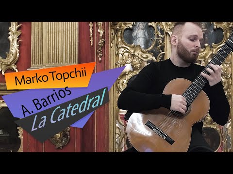 ✅A. Barrios - La Catedral. MARKO TOPCHII (guitar), KYIV, UKRAINE