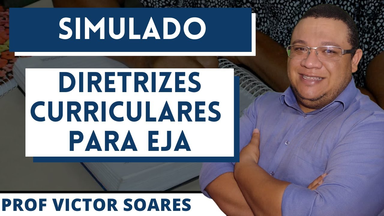 Simulado- Diretrizes Curriculares  para a  EJA