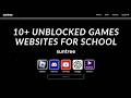10 NEW Rare Unblockers Links Unblocked Websites For School Chromebook 2026