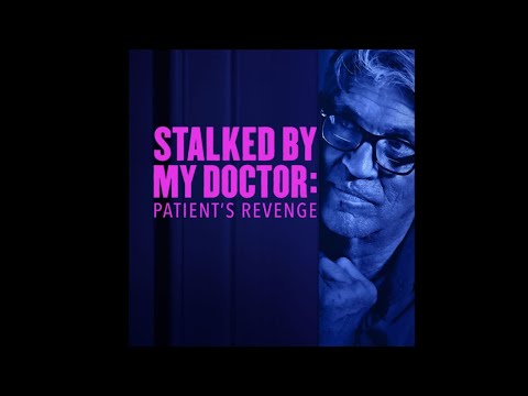 STALKED BY MY DOCTOR: PATIENT'S REVENGE COMMENTARY - LIFETIME DELIVERS ANOTHER CLASSIC!