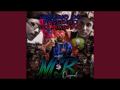 VIOLINO DO PASSINHO DO MAGRÃO (feat. MC TH PQJ e MC Edu CR)