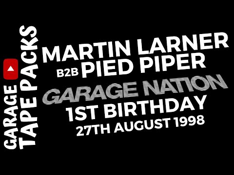 Martin Larner b2b Pied Piper | Garage Nation | The Birthday Celebration | 28th August 1998