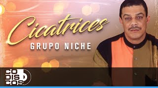 Cicatrices, Grupo Niche - Video