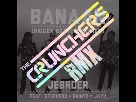 Jebroer ft. Stepherd, Skinto & Jayh - Banaan (The Crunchers Remix)