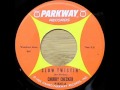 Slow Twistin' by Chubby Checker on Mono 1962 Parkway 45.