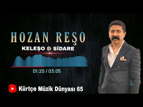 Hozan Reşo - KELEŞO - SİDARE 2022