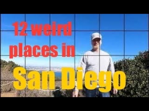 12 must see places in San Diego - for weirdos