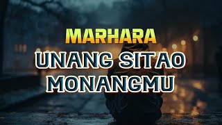 Download lagu MARHARA - Unang Sitao Monangmu (Lirik dan Artinya) mp3
