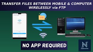 TRANSFER FILES BETWEEN MOBILE & COMPUTER WIRELESSLY via FTP WITHOUT ANY APP | TUTORIAL GUIDE |