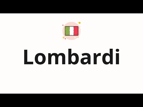 How to pronounce Lombardi