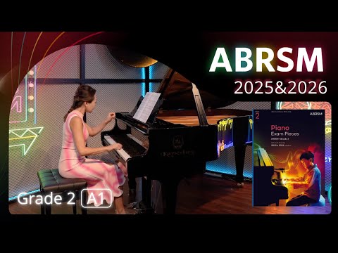 ABRSM Piano 2025 - 2026 Grade 2 A1 Sparkling Splashes & Smooth Water [青苗琴行 x 香港演藝精英協會]