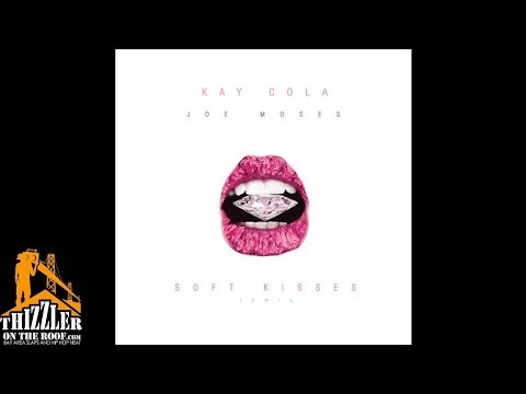 Kay Cola ft. Joe Moses - Soft Kisses [Remix] [Prod. Jay Ant Of The Invasion] [Thizzler.com]