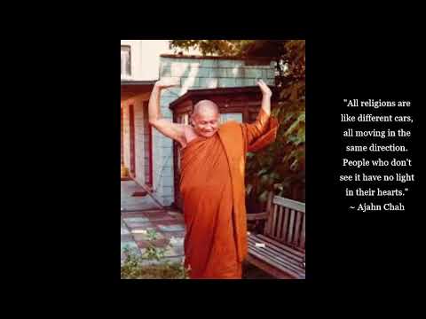 Venerable Ajahn Chah - Clear Pointers to the Truth and Meditation - Theravada Forest Tradition